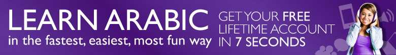 Learn Arabic in the Fastest, Easiest and Most Fun Way. Get Your FREE Lifetime Account in 7 Seconds!